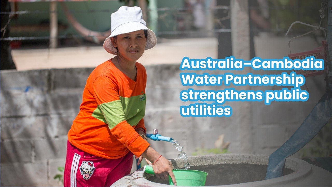 Australia–Cambodia Water Partnership strengthens public utilities